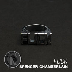 Ring ~ FUCK by Spencer Chamberlain